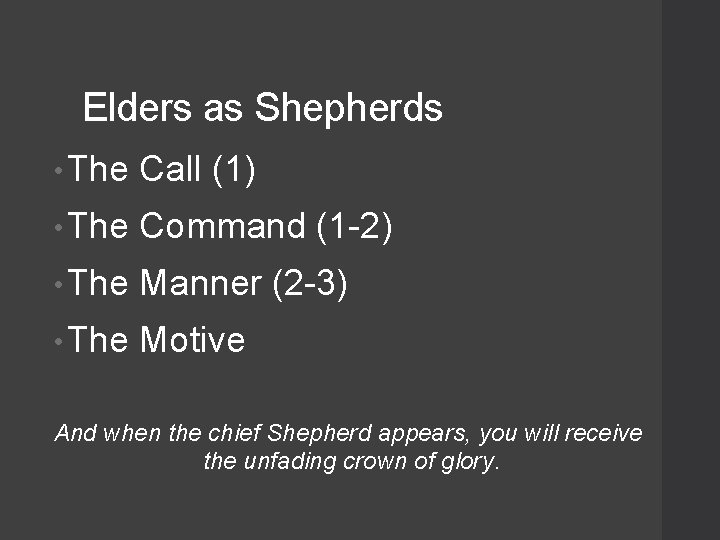 Elders as Shepherds • The Call (1) • The Command (1 -2) • The