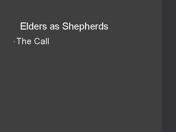 Elders as Shepherds • The Call 