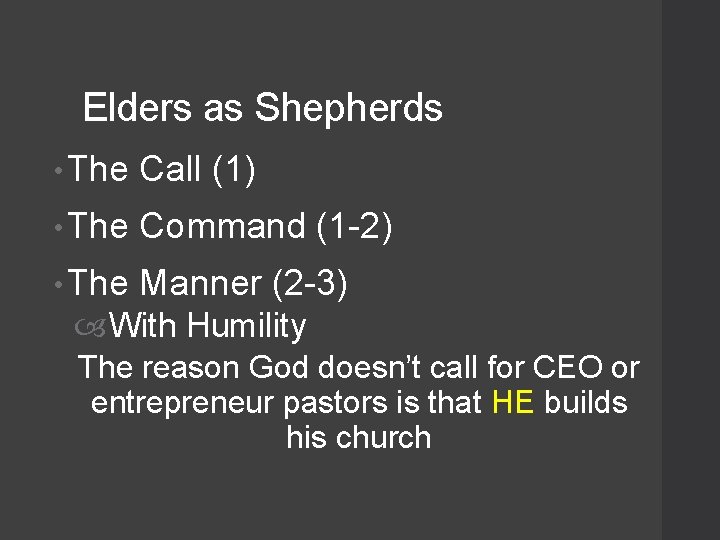 Elders as Shepherds • The Call (1) • The Command (1 -2) • The