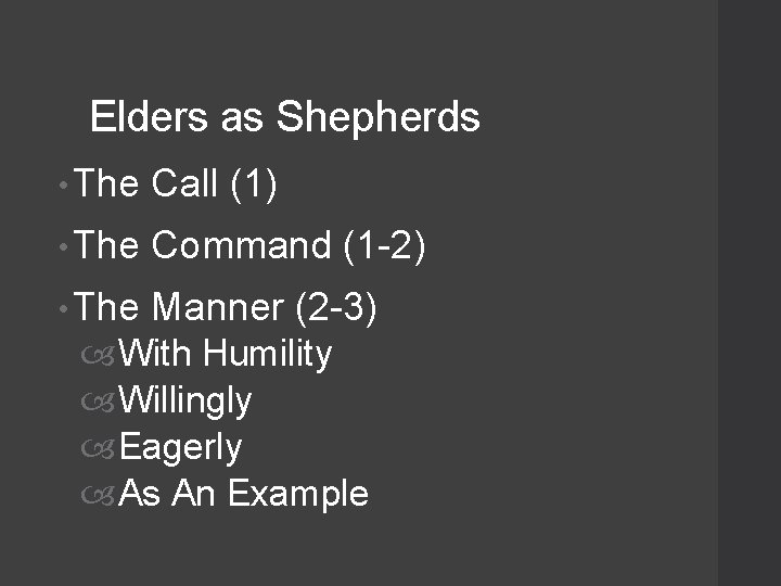 Elders as Shepherds • The Call (1) • The Command (1 -2) • The