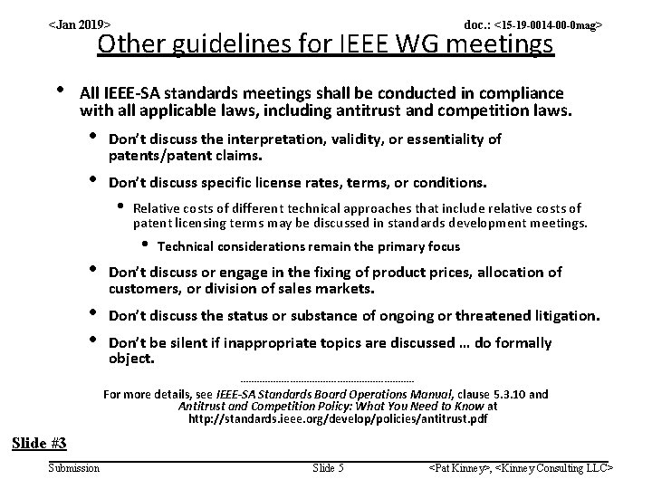 <Jan 2019> doc. : <15 -19 -0014 -00 -0 mag> Other guidelines for IEEE