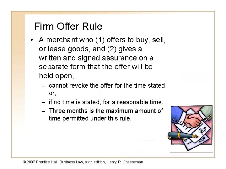 Firm Offer Rule • A merchant who (1) offers to buy, sell, or lease Firm Offer Rule • A merchant who (1) offers to buy, sell, or lease