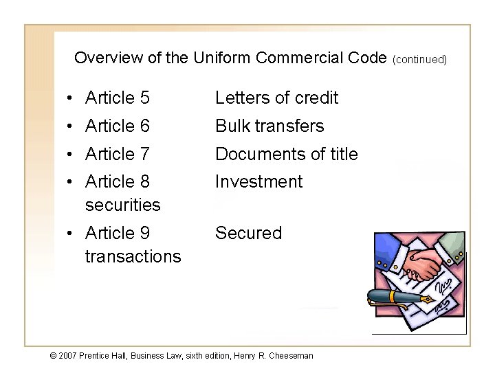 Overview of the Uniform Commercial Code (continued) • Article 5 Letters of credit • Overview of the Uniform Commercial Code (continued) • Article 5 Letters of credit •