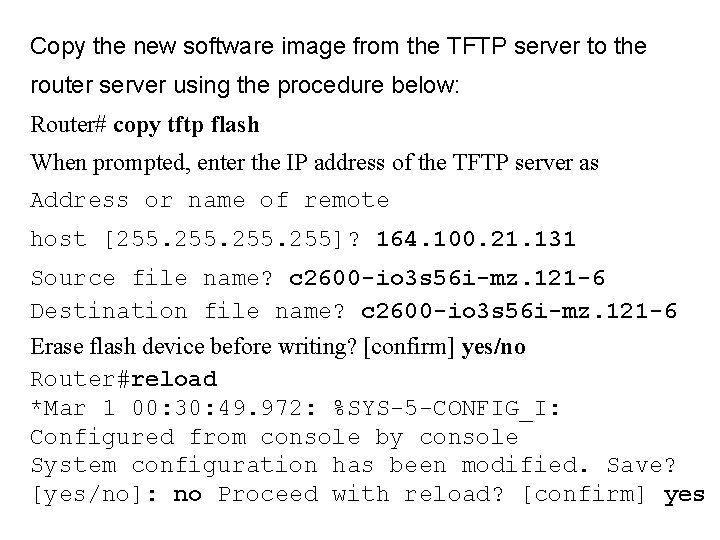 Copy the new software image from the TFTP server to the router server using
