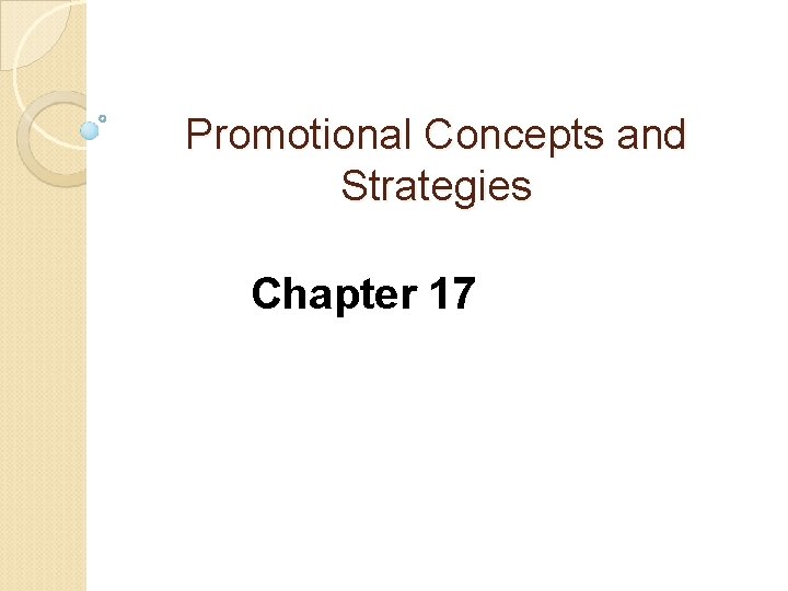 Promotional Concepts and Strategies Chapter 17 