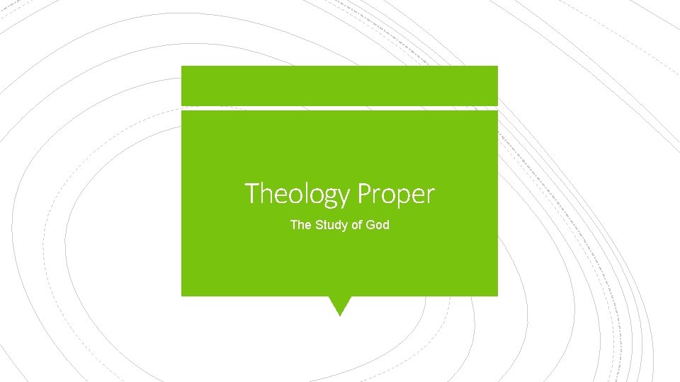 Theology Proper The Study of God 