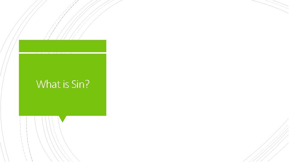 What is Sin? 