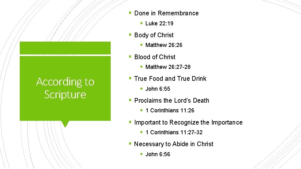 § Done in Remembrance § Luke 22: 19 § Body of Christ § Matthew