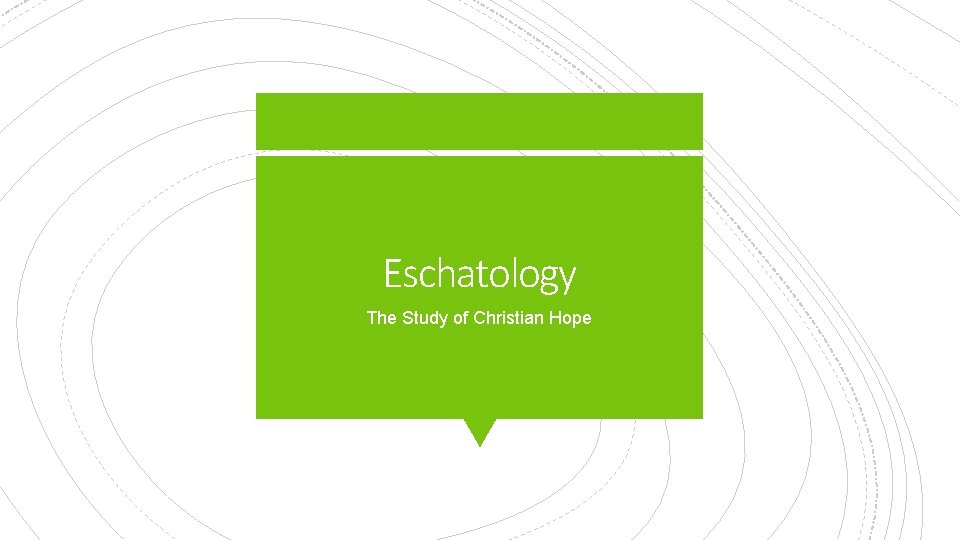 Eschatology The Study of Christian Hope 