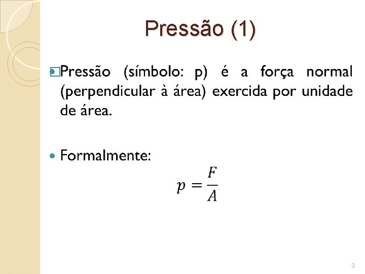 Pressão (1) � 3 