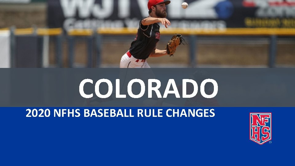 COLORADO 2020 NFHS BASEBALL RULE CHANGES 