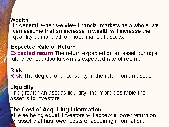 Wealth In general, when we view financial markets as a whole, we can assume