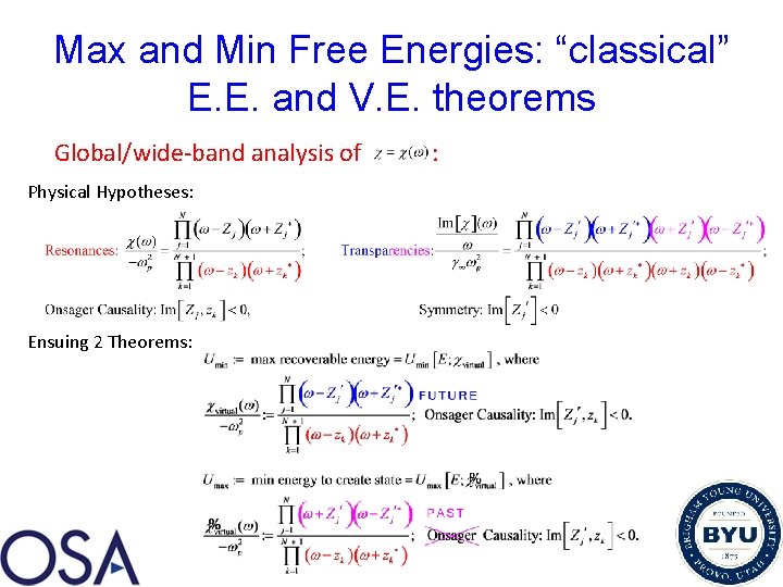 Max and Min Free Energies: “classical” E. E. and V. E. theorems Global/wide-band analysis