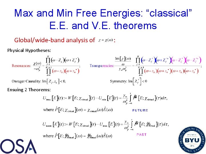 Max and Min Free Energies: “classical” E. E. and V. E. theorems Global/wide-band analysis