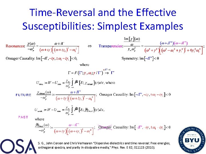 Time-Reversal and the Effective Susceptibilities: Simplest Examples S. G. , John Corson and Chris