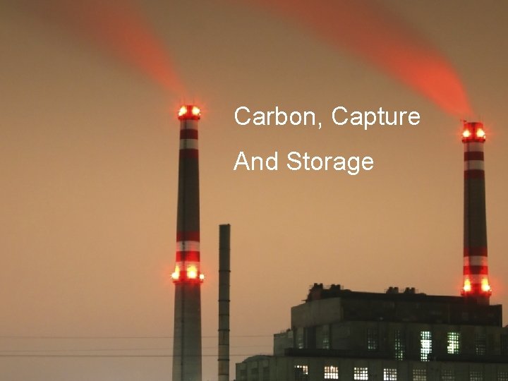 Carbon, Capture And Storage 