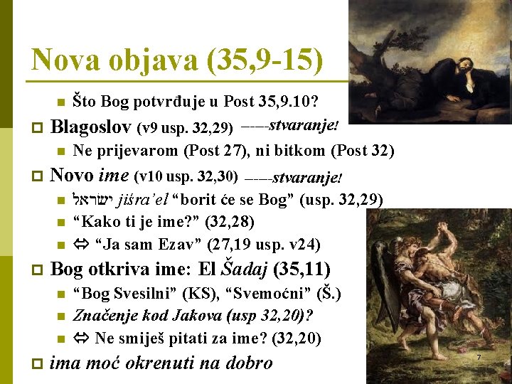 Nova objava (35, 9 -15) Što Bog potvrđuje u Post 35, 9. 10? p