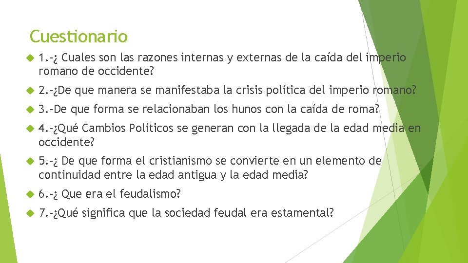 Cuestionario 1. -¿ Cuales son las razones internas y externas de la caída del