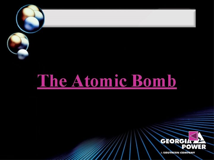 The Atomic Bomb 