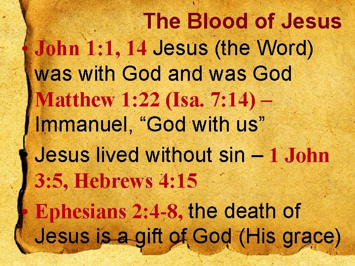 The Blood of Jesus • John 1: 1, 14 Jesus (the Word) was with