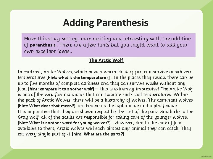 Adding Parenthesis Make this story setting more exciting and interesting with the addition of Adding Parenthesis Make this story setting more exciting and interesting with the addition of