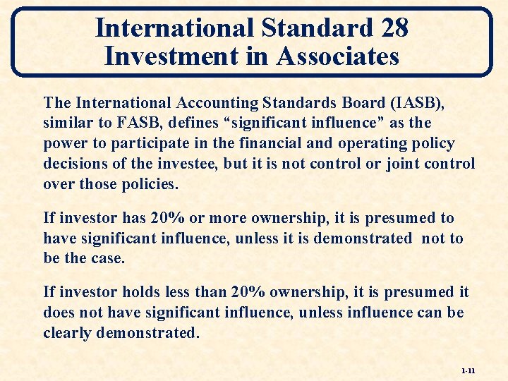 International Standard 28 Investment in Associates The International Accounting Standards Board (IASB), similar to