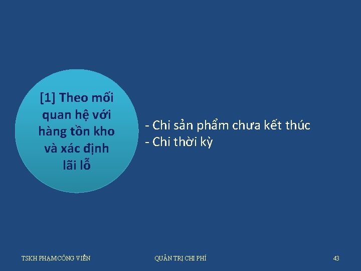 [1] Theo mối quan hệ với hàng tồn kho và xác định lãi lỗ