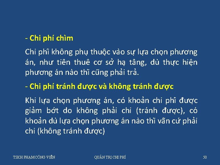 - Chi phí chìm Chi phi không phu thuô c va o sư lư