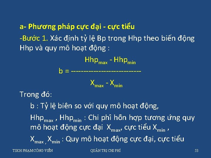 a- Phương pháp cực đại - cực tiểu -Bước 1. Xa c đi nh