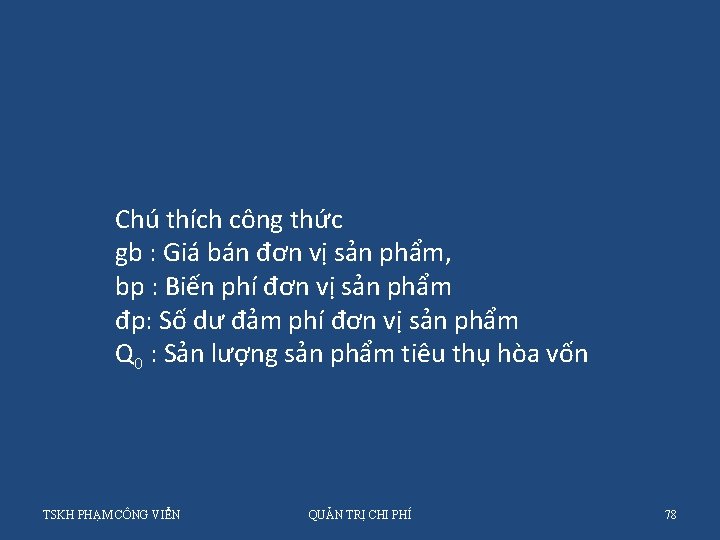 Chú thích công thức gb : Giá bán đơn vị sản phẩm, bp :