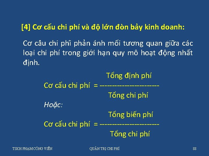 [4] Cơ cấu chi phí và độ lớn đòn bảy kinh doanh: Cơ câ