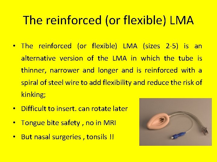 The reinforced (or flexible) LMA • The reinforced (or flexible) LMA (sizes 2 -5)