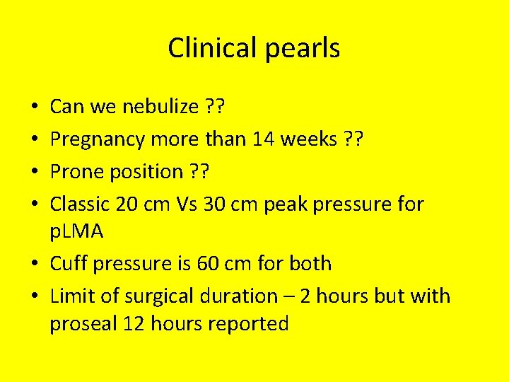 Clinical pearls Can we nebulize ? ? Pregnancy more than 14 weeks ? ?