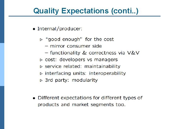 Quality Expectations (conti. . ) 