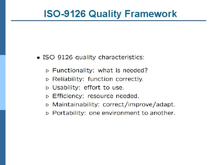 ISO-9126 Quality Framework 