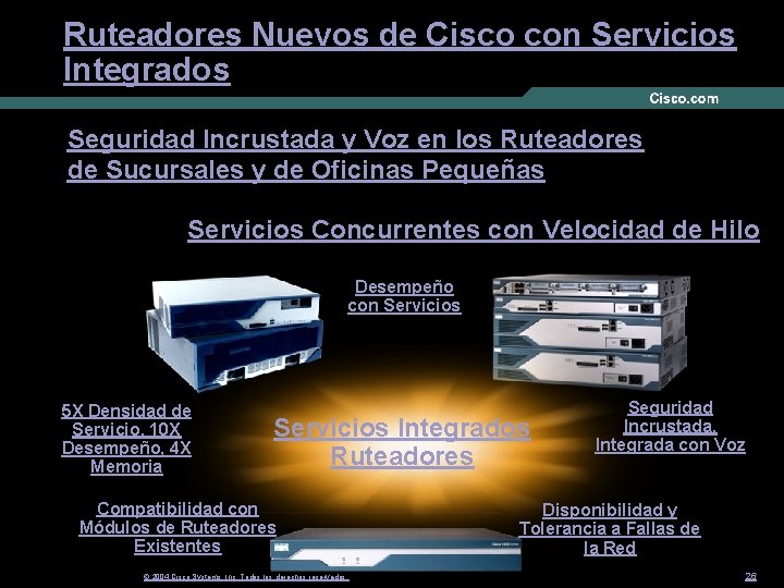 Ruteadores Nuevos de Cisco con Servicios Integrados Seguridad Incrustada y Voz en los Ruteadores