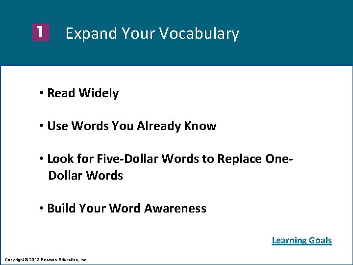 Expand Your Vocabulary • Read Widely • Use Words You Already Know • Look