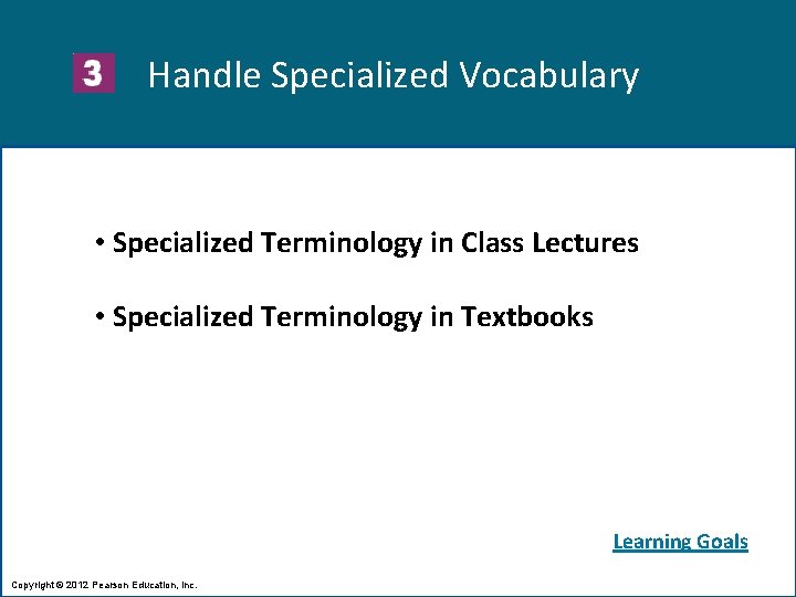 Handle Specialized Vocabulary • Specialized Terminology in Class Lectures • Specialized Terminology in Textbooks