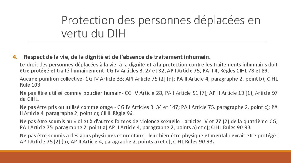 Protection des personnes déplacées en vertu du DIH 4. Respect de la vie, de