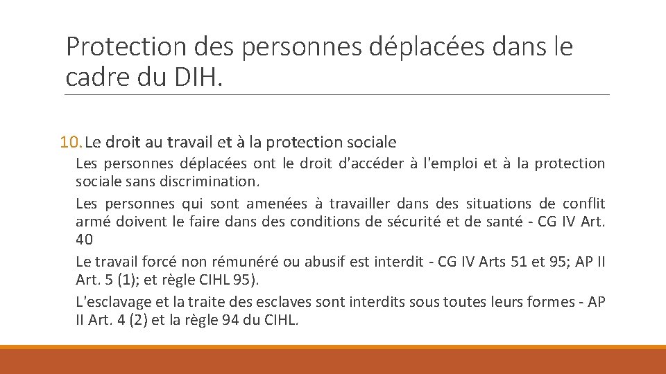 Protection des personnes déplacées dans le cadre du DIH. 10. Le droit au travail