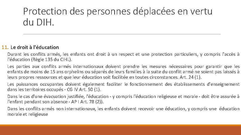 Protection des personnes déplacées en vertu du DIH. 11. Le droit à l'éducation Durant