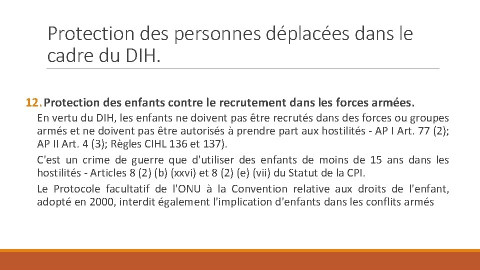 Protection des personnes déplacées dans le cadre du DIH. 12. Protection des enfants contre
