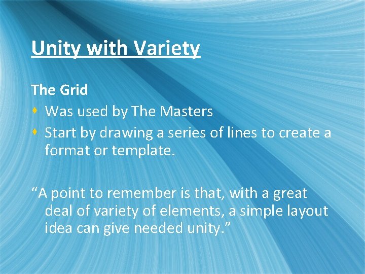 Unity with Variety The Grid s Was used by The Masters s Start by