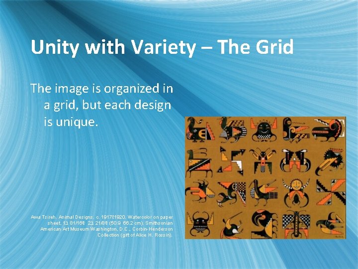 Unity with Variety – The Grid The image is organized in a grid, but