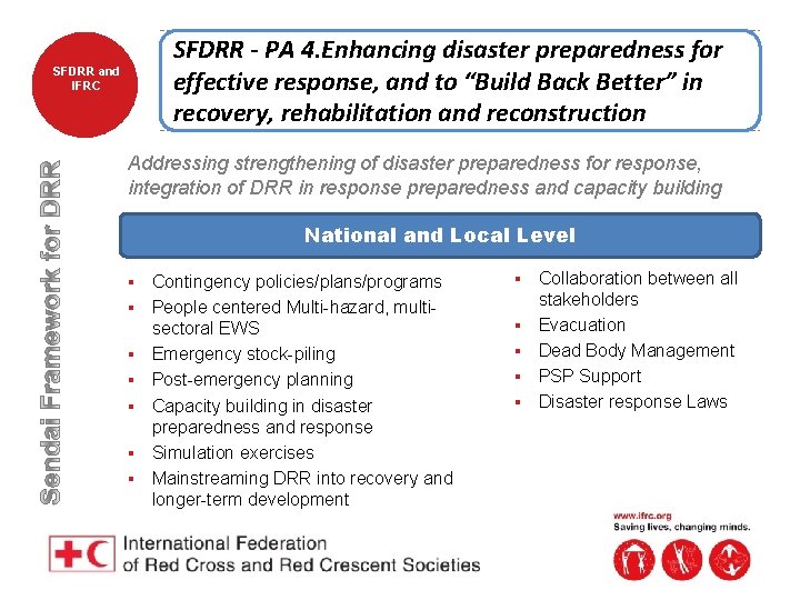 SFDRR - PA 4. Enhancing disaster preparedness for effective response, and to “Build Back