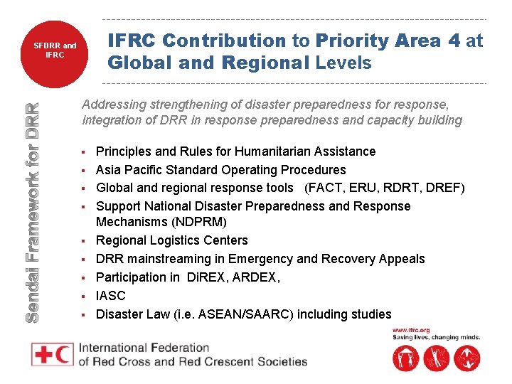 IFRC Contribution to Priority Area 4 at Global and Regional Levels SFDRR and IFRC