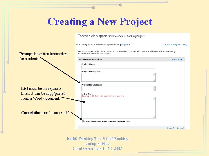 Creating a New Project Prompt is written instruction for students. List must be on