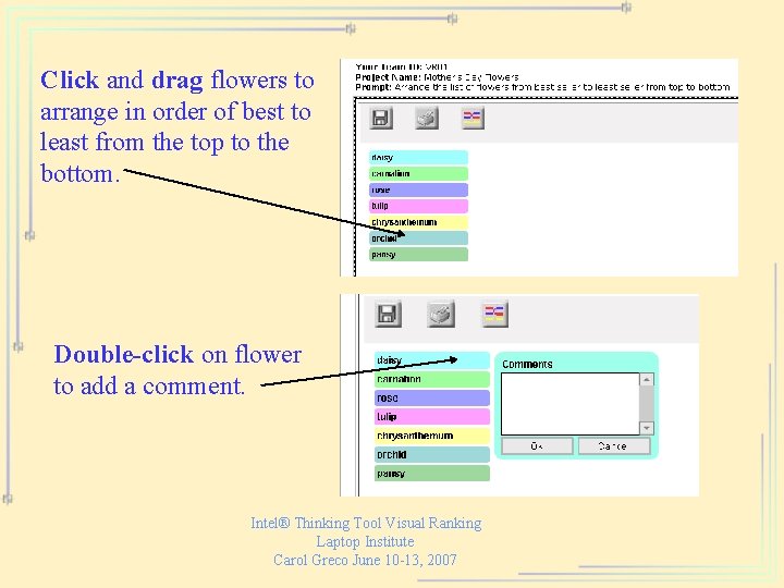 Click and drag flowers to arrange in order of best to least from the