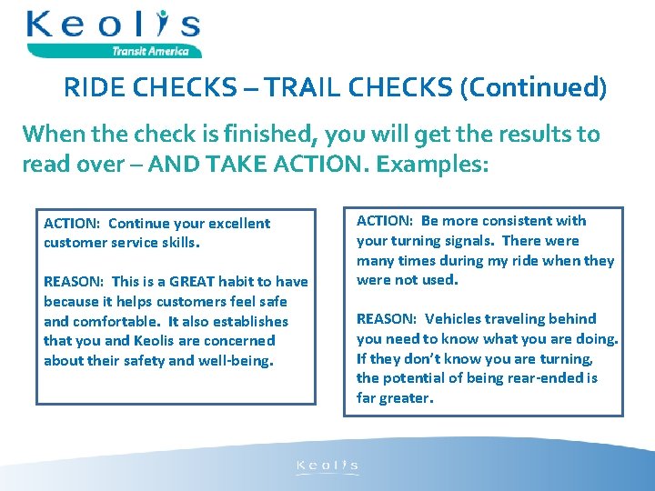 RIDE CHECKS – TRAIL CHECKS (Continued) When the check is finished, you will get