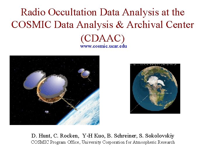 Radio Occultation Data Analysis at the COSMIC Data Analysis & Archival Center (CDAAC) www.